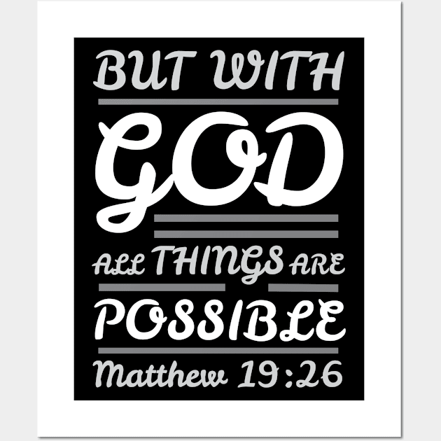 Matthew 19:26 With God All Things Are Possible Wall Art by Plushism